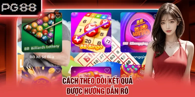 Cách theo dõi kết quả được hướng dẫn rõ